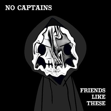 No Captains Friends Like These 