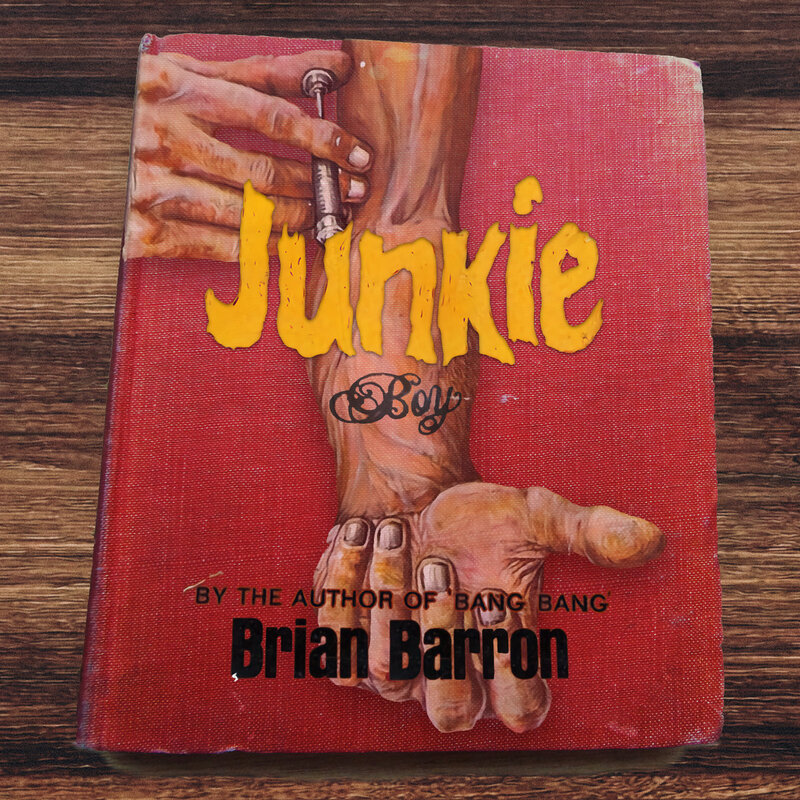 Brian Barron Junkie Boy