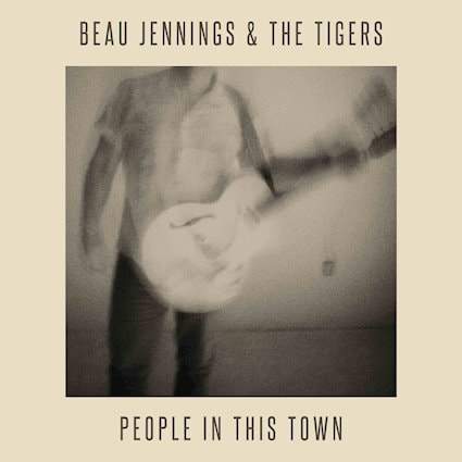 Beau Jennings People In This Town