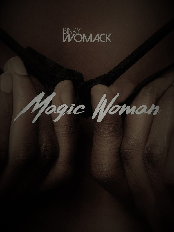 Binky Womack Magic Woman