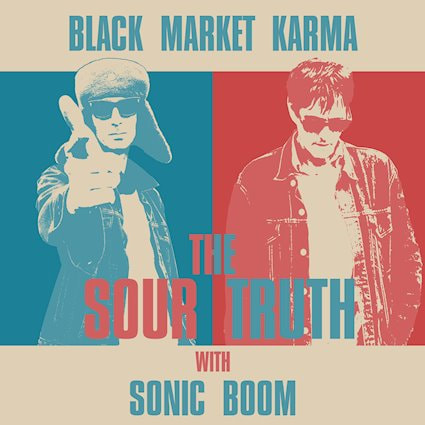 Black Market Karma The Sour Truth With Sonic Boom