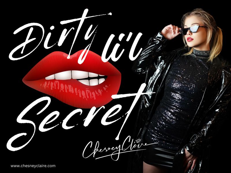 Chesney Claire Dirty Li'L Secret