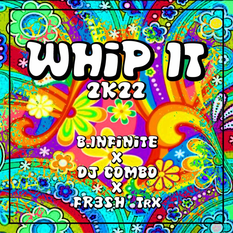 B. Infinite X DJ Combo X FR3SH TrX Whip It 2K22