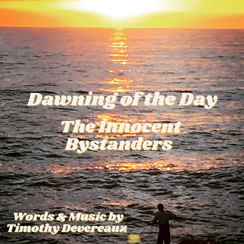 The Innocent Bystanders Dawning Of The Day