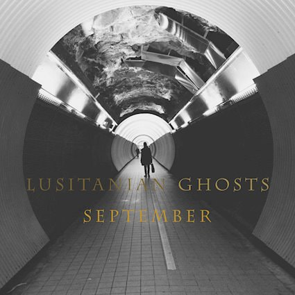 Lusitanian Ghosts September