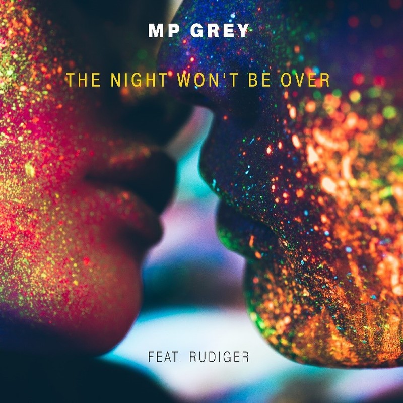 MP Grey Rudiger The Night Won't Be Over