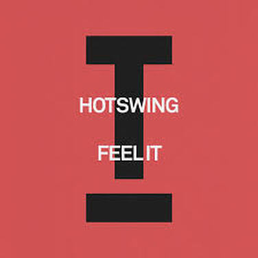 Hotswing Feel It