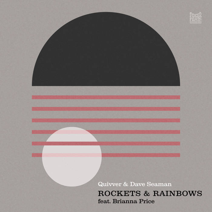 Quivver and Dave Seaman Rockets and Rainbows