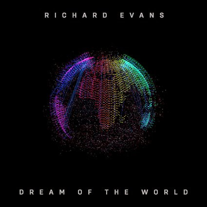 Richard Evans Dream Of The World