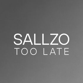 SALLZO Too Late